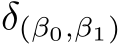  δ(β0,β1)