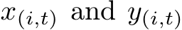  x(i,t) and y(i,t)