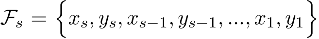  Fs =�xs, ys, xs−1, ys−1, ..., x1, y1�