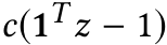  c(1T z − 1)