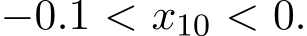  −0.1 < x10 < 0.