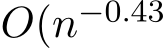  O(n−0.43