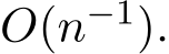  O(n−1).