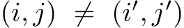  (i, j) ̸= (i′, j′)