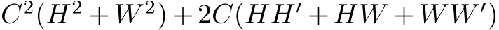  C2(H2 +W 2) + 2C(HH′ +HW +WW ′)
