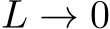  L → 0