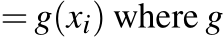  = g(xi) where g