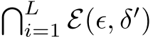 �Li=1 E(ϵ, δ′)