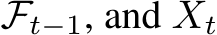  Ft−1, and Xt