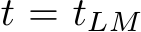  t = tLM