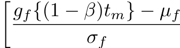 �gf{(1 − β)tm} − µf