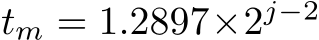  tm = 1.2897×2j−2