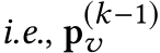 i.e., p(k−1)v