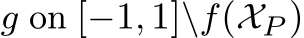  g on [−1, 1]\f(XP )