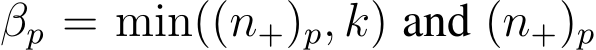 βp = min((n+)p, k) and (n+)p