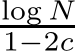 log N1−2c 