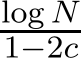 log N1−2c 