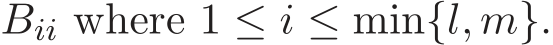  Bii where 1 ≤ i ≤ min{l, m}.