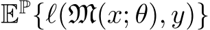  EP{ℓ(M(x; θ), y)}