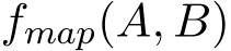  fmap(A, B)