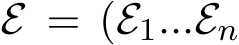  E = (E1...En