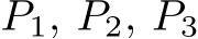  P1, P2, P3