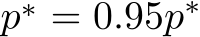 �p∗ = 0.95p∗