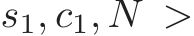  s1, c1, N >