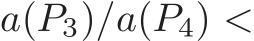  a(P3)/a(P4) <