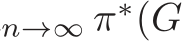 n→∞ π∗(G