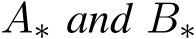  A∗ and B∗