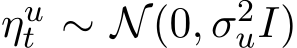  ηut ∼ N(0, σ2uI)