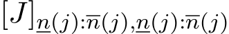 [J]n(j):n(j),n(j):n(j)