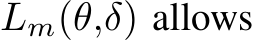  Lm(θ,δ) allows