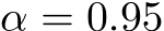  α = 0.95