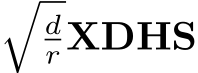 �dr XDHS