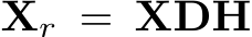  Xr = XDH