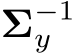  Σ−1y