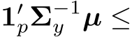  1′pΣ−1y µ ≤