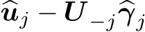  �uj − �U′−j�γj