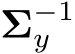  Σ−1y