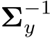  Σ−1y