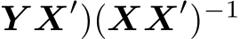 Y X′)(XX′)−1