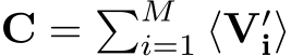  C = �Mi=1 ⟨V′i⟩