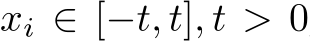 xi ∈ [−t, t], t > 0