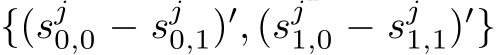{(sj0,0 − sj0,1)′, (sj1,0 − sj1,1)′}