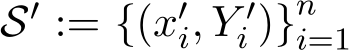  S′ := {(x′i, Y ′i )}ni=1 