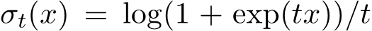 σt(x) = log(1 + exp(tx))/t