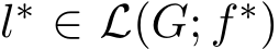 l∗ ∈ L(G; f∗)
