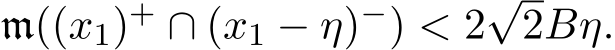 m((x1)+ ∩ (x1 − η)−) < 2√2Bη.